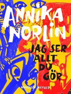 Cover for Annika Norlin · Jag ser allt du gör (ePUB) (2020)