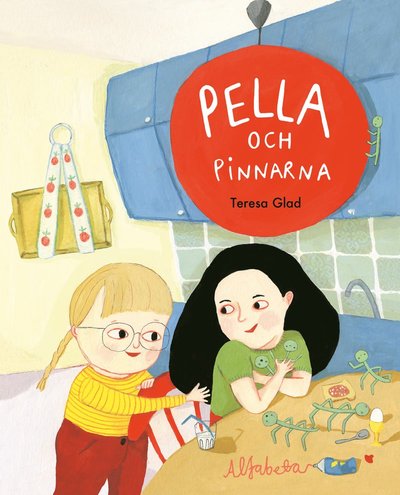 Cover for Teresa Glad · Pella och pinnarna (Bound Book) (2016)