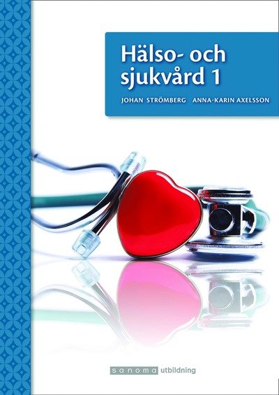 Cover for Anna-Karin Axelsson · Hälso- och sjukvård 1 (Book) (2021)