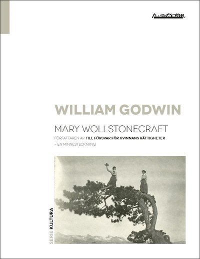 Cover for William Godwin · Serie Kultura: Mary Wollstonecraft : en minnesteckning (Book) (2017)