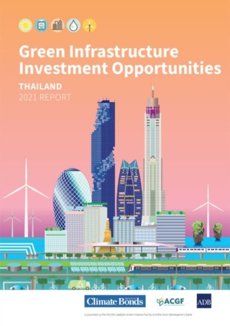 Cover for Asian Development Bank · Green Infrastructure Investment Opportunities: Thailand 2021 Report (Paperback Book) (2022)