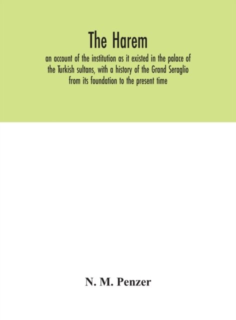 Cover for N M Penzer · The Harem (Gebundenes Buch) (2020)