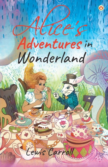 Alice's Adventures in Wonderland - Lewis Carroll - Books - Diamond Magazine Private Limited - 9789354864360 - August 26, 2021