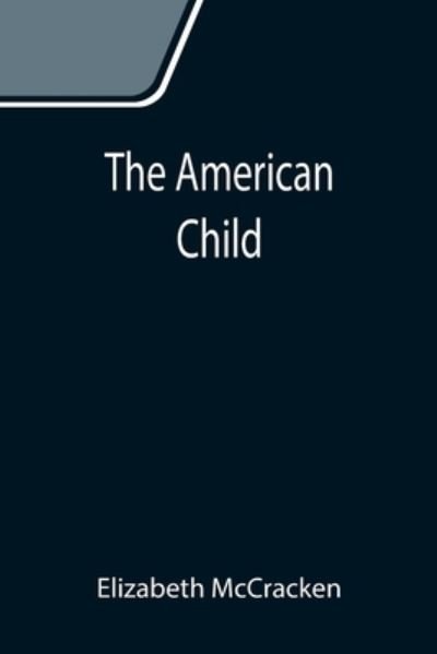 Cover for Elizabeth Mccracken · The American Child (Paperback Book) (2021)