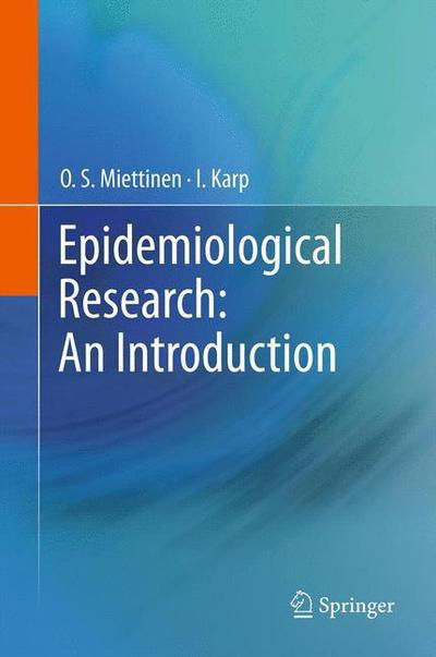 O. S. Miettinen · Epidemiological Research: An Introduction (Hardcover Book) [1st ed. 2012 edition] (2012)