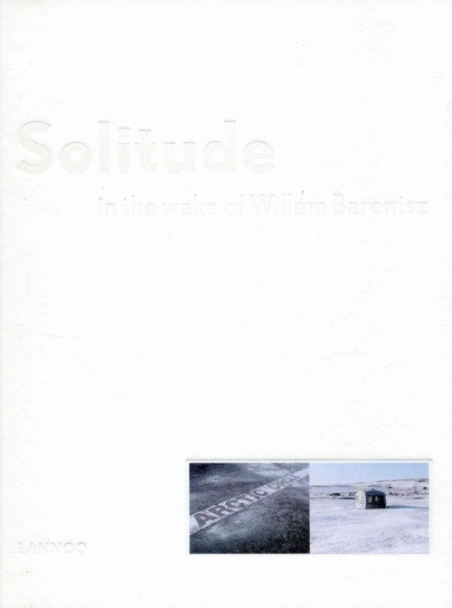 Cover for Jeroen Toirkens · Solitude: Stories from the Barentsregion (Hardcover Book) (2014)