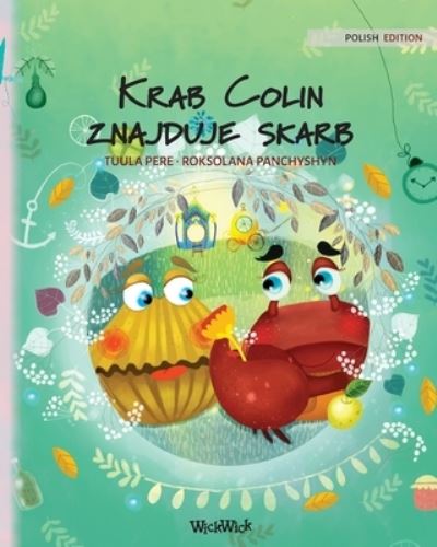 Cover for Tuula Pere · Krab Colin znajduje skarb (Pocketbok) (2021)