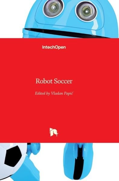 Cover for Vladan Papic · Robot Soccer (Hardcover Book) (2010)