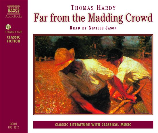 Far from the Madding Crowd - Classic Fiction - Thomas Hardy - Audiolivros - Naxos AudioBooks - 9789626341360 - 30 de novembro de 2004