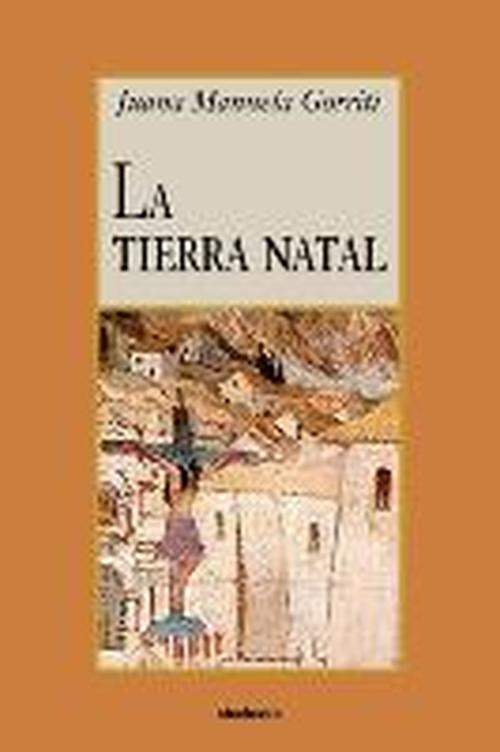 Cover for Juana Manuela Gorriti · La Tierra Natal (Pocketbok) (2005)