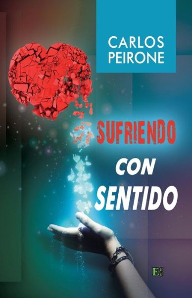 Cover for Carlos Peirone Sr · Sufriendo con Sentido (Paperback Book) (2018)