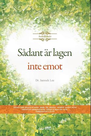 Sadant ar lagen inte emot - Lee Jaerock - Books - Urim Books USA - 9791126305360 - January 31, 2020