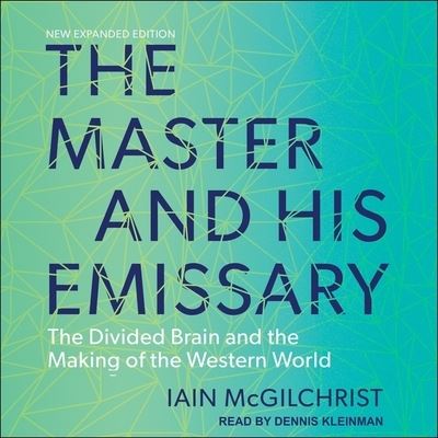 The Master and His Emissary - Iain McGilchrist - Music - Tantor Audio - 9798200318360 - October 29, 2019