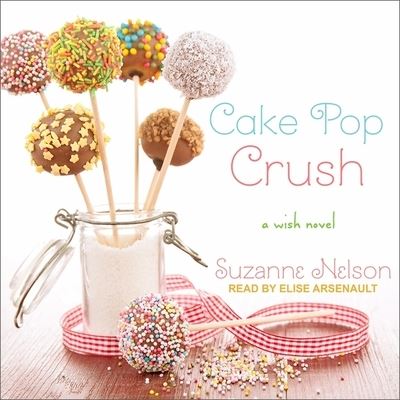 Cake Pop Crush - Suzanne Nelson - Muzyka - Tantor Audio - 9798200347360 - 9 kwietnia 2019