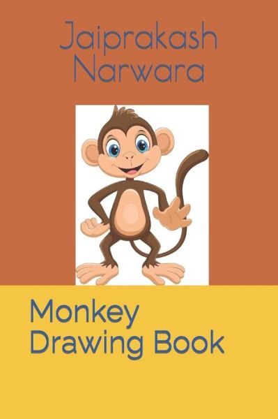 Cover for Jaiprakash Narwara · Monkey Drawing Book (Paperback Book) (2022)