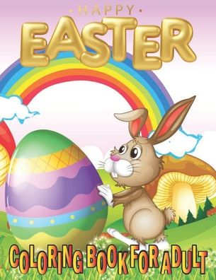 Cover for Sally Field · Happy Easter Coloring Book For Adults: An Adult Coloring Book of Easter Designs (Happy Easter Books) (Paperback Book) (2022)