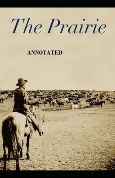 Cover for James Fenimore Cooper · The Prairie: (Paperback Book) [Illustrated edition] (2021)