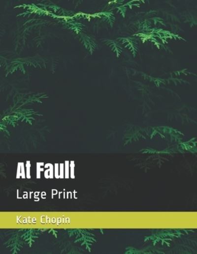 Cover for Kate Chopin · At Fault (Paperback Book) (2020)