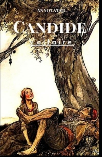 Candide Annotated - Francois-Marie Arouet Voltaire - Books - Independently Published - 9798595652360 - January 16, 2021