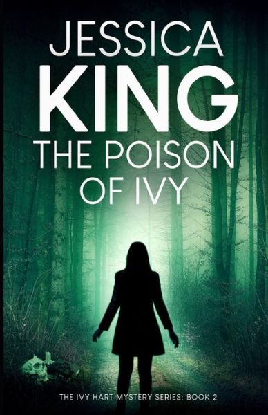 Cover for Jessica King · The Poison Of Ivy (Paperback Book) (2020)