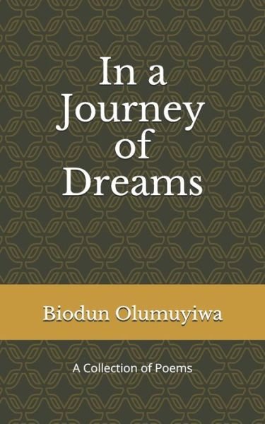 Cover for Biodun Olumuyiwa · In a Journey of Dreams (Paperback Book) (2020)