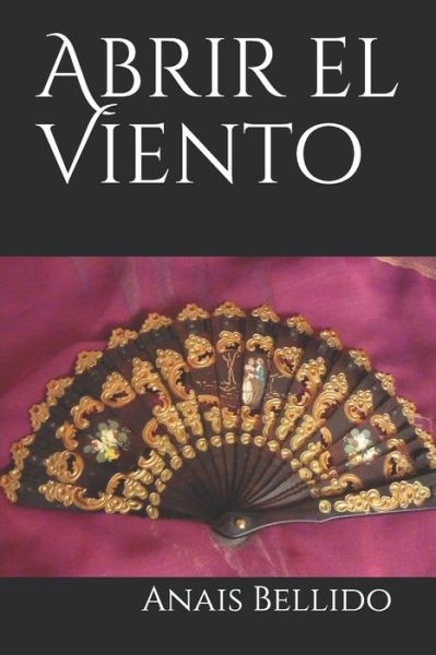 Cover for Anais Bellido · Abrir el Viento (Paperback Book) (2020)