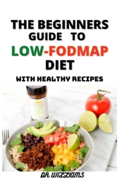 Cover for Dr Williams · The Beginners Guide to Low-Fodmap Diet (Paperback Book) (2021)