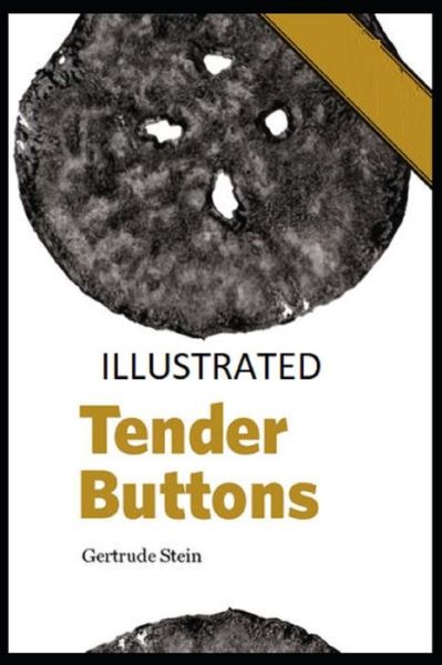 Cover for Gertrude Stein · Tender Buttons Illustrated (Paperback Book) (2021)