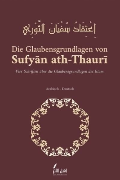 Cover for Sufyan Ath-Thauri · Die Glaubensgrundlagen von Sufyan ath-Thauri (Paperback Book) (2021)