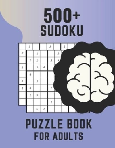 Cover for Aymane Jml · 500+ Sudoku Puzzle Book For Adults (Pocketbok) (2021)