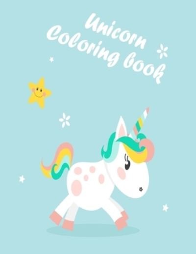 Cover for Imogene Dorsey · Unicorn Coloring book: Beautiful Book for Kids Ages 8-12: A Fun Kid Workbook Game For Learning, Coloring. (Paperback Book) (2021)