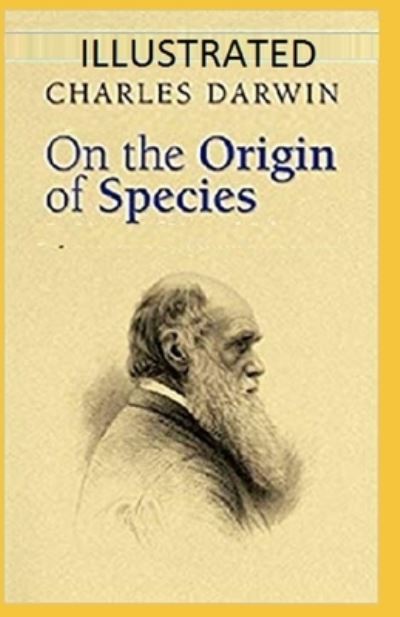 Cover for Charles Darwin · On the Origin of Species Illustrated (Paperback Book) (2021)