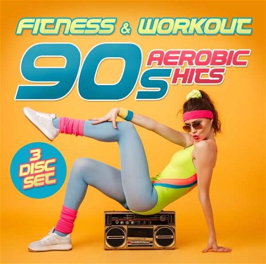 Cover for Fitness &amp; Workout Mix · 90s Aerobic Hits (CD) (2017)