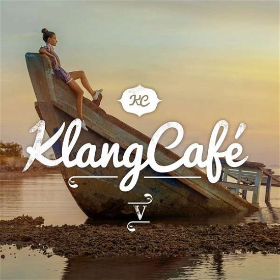 Klangcafe V - V/A - Muziek - POLYSTAR - 0600753737361 - 20 oktober 2016