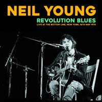 Revolution Blues: Live at the Bottom Line, New York, 16th May 1974 / Volume 1 - Neil Young - Musik - WAX RADIO - 0634438545361 - 22. februar 2019