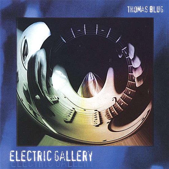 Cover for Thomas Blug · Electric Gallery (CD) (2012)