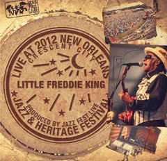 Cover for Little Freddie King · Live at Jazzfest 2012 (CD) (2012)
