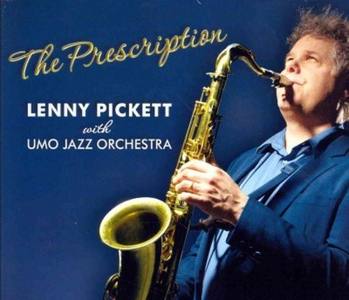 Lenny Pickett · Prescription (CD) [Digipak] (2015)