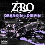 Cover for Z-ro · Drankin' &amp; Drivin' (CD) (2016)