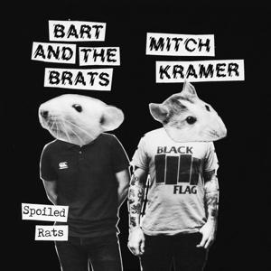 Spoiled Rats - Bart And The Brats / Mitch Kramer - Music - TAKE THE CITY - 3481575601361 - November 25, 2022