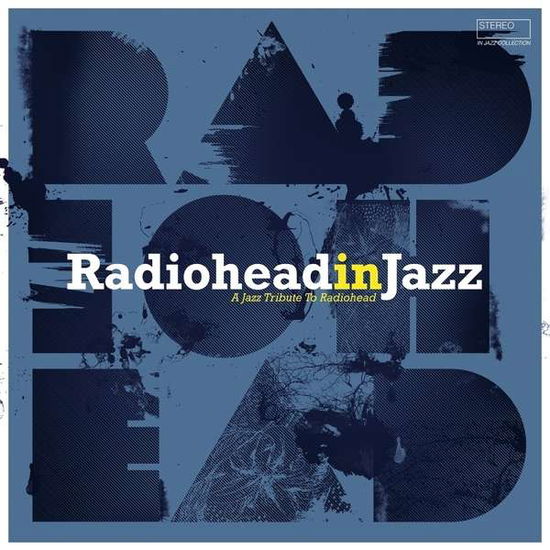 Cover for Radiohead In Jazz (LP) (2019)