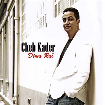 Cover for Cheb Kader · Dima Rai (CD) (2011)