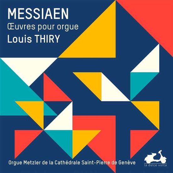 Cover for Louis Thiry · Messiaen - LOuvre Pour Orgue (CD) (2018)