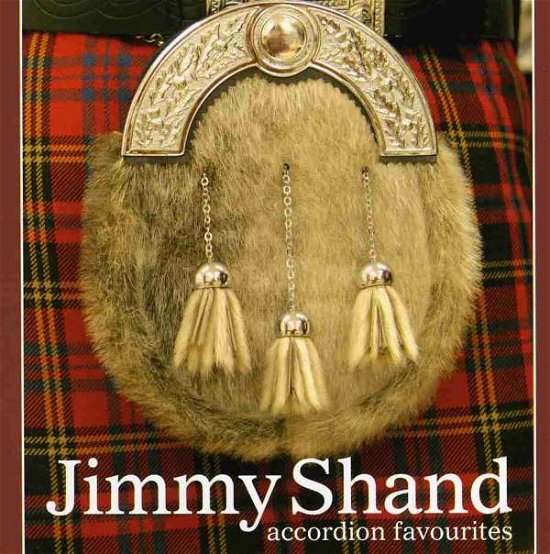 Cover for Jimmy Shand · Accordion Favourites (CD) (2011)