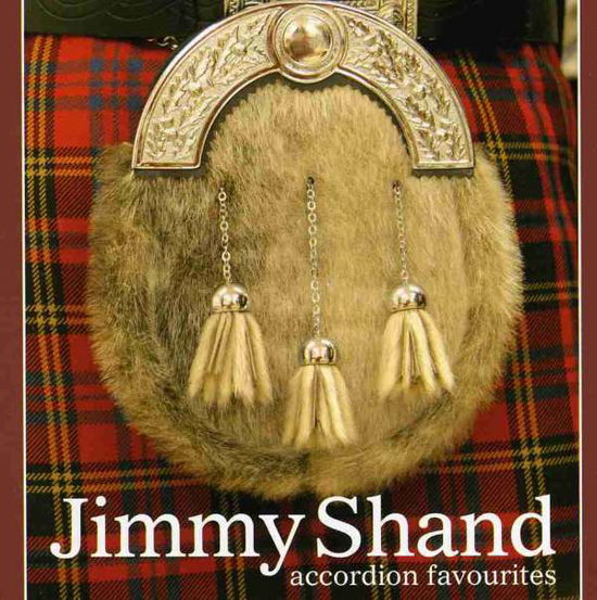 Cover for Jimmy Shand · Accordion Favourites (CD) (2011)