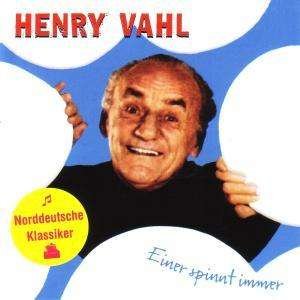 Cover for Henry Vahl · Einer Spinnt Immer (CD) (2009)