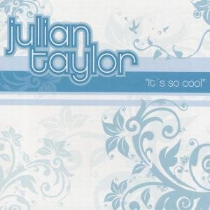 Cover for Julian Taylor · Its So Cool (MCD) (2007)