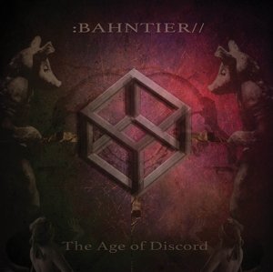 Age of Discord - Bahntier - Musik - RUSTBLADE - 4250137213361 - 15. Januar 2016