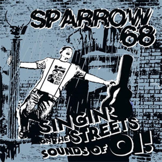 Cover for Sparrow 68 · Singin On The Streets Sounds Of Oi! (LP) (2024)