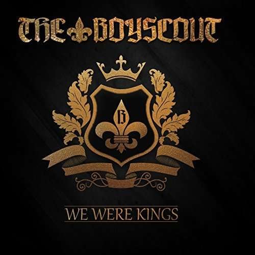 We Were Kings - Boyscout - Music - 7HARD - 4260437273361 - July 7, 2017
